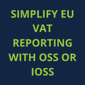 OSS registration in Estonia, IOSS registration in Estonia