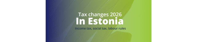 Estonian income tax 2026 payroll changes Estonia 2026
