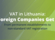 permanent establishment Lithuania, Lithuania VAT foreign company, non-standard VAT payer Lithuania