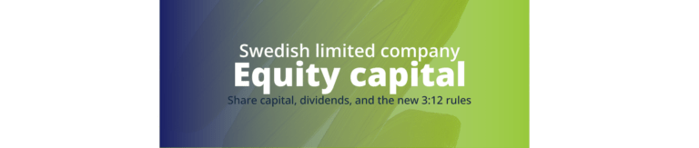 restricted equity aktiebolag unrestricted equity Sweden fritt eget kapital bundet eget kapital 3:12 rules Sweden 2026