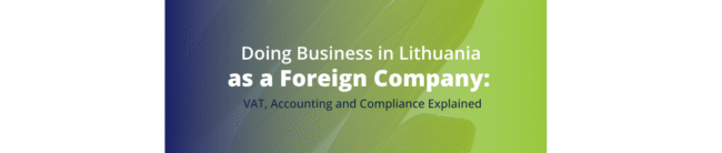 non-resident company Lithuania EU VAT rules Lithuania place of supply VAT Lithuania OSS vs local VAT Lithuania Lithuanian bookkeeping requirements