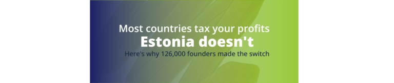 start a business in Estonia", "open a company in Estonia", "register an Estonian company", "Estonian OÜ", "e-Residency company formation", "Estonian company tax"