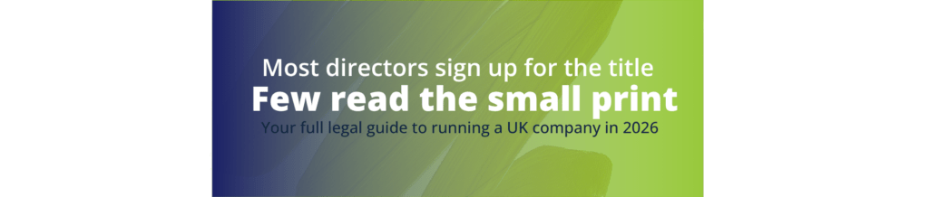 non-resident director UK company, foreign director UK limited company, can a non-UK resident be a company director, directors duties Companies Act 2006, 7 duties of a company director UK, director duties UK limited company, what are the responsibilities of a company director, director duty to promote success of company