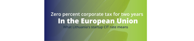 Lithuania startup tax rate, Lithuania 0% CIT, UAB zero corporate tax