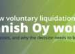 close Finnish company, dissolve Finnish Oy, Finnish company liquidation cost